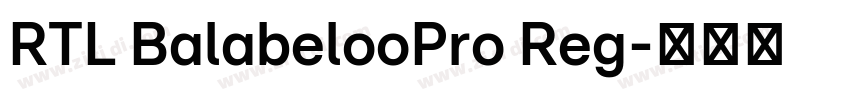 RTL BalabelooPro Reg字体转换